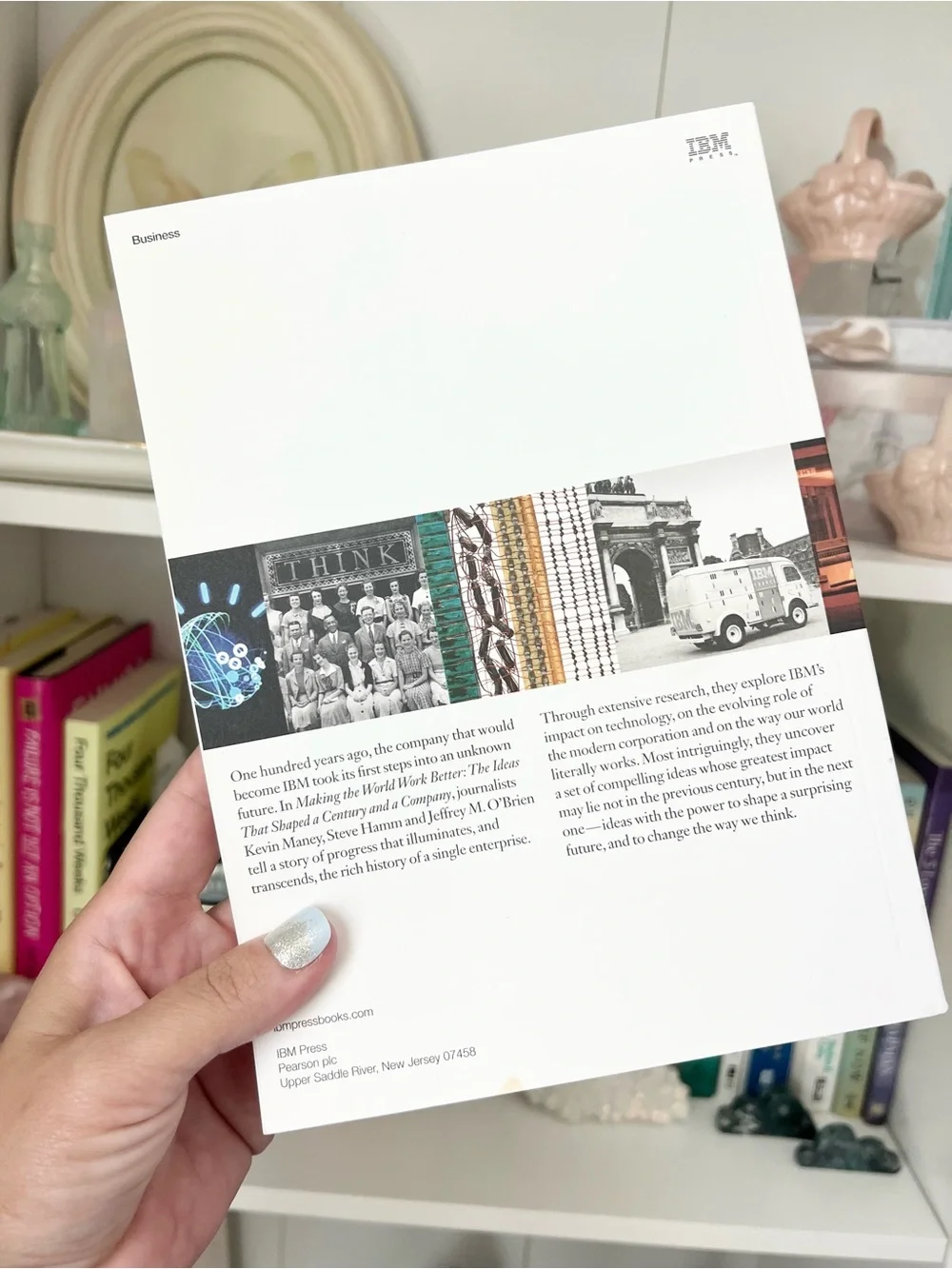 Making the World Work Better: IBM 100 Year History Paperback Business Tech Book